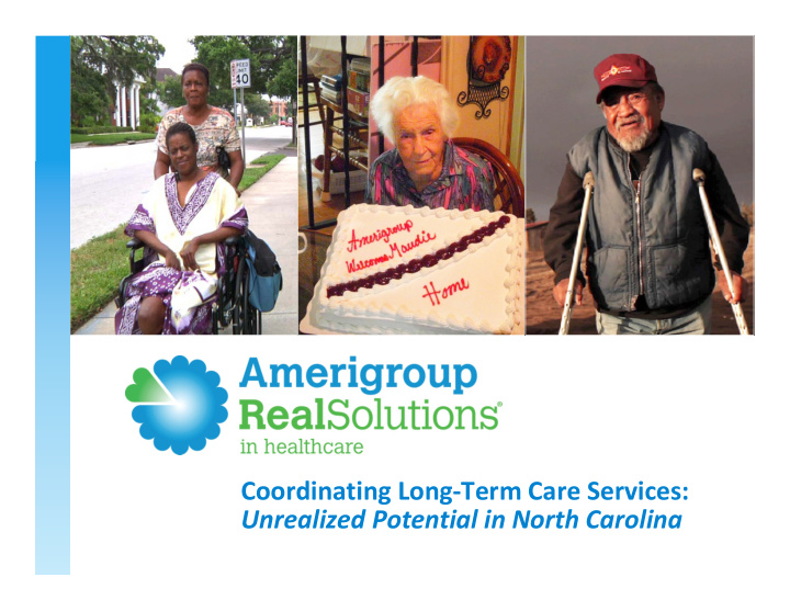 coordinating long term care services unrealized potential