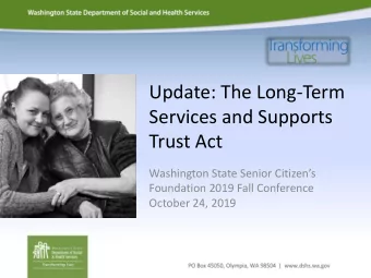 Services and Supports  Trust Act  Washington State Senior Citizens  Foundation 2019 Fall