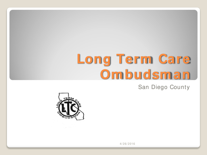 long term care om budsm an