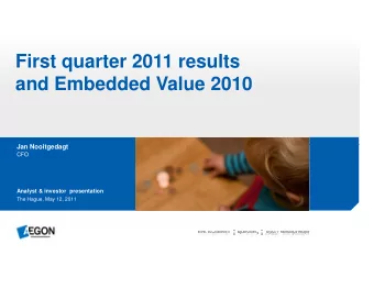 First quarter 2011 re  quarter 2011 r  esults  sults  and Embedded Valu  and Embedded Val  ue 2010
