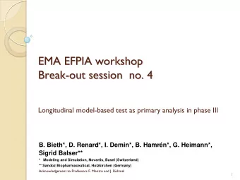 EMA EFPIA workshop  EMA EFPIA workshop  Break-  -out session  no. 4  out session  no. 4  Break