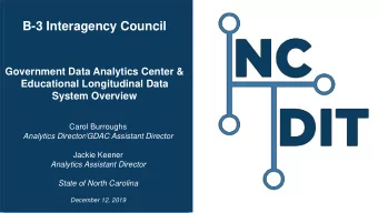 Presentation  Title  Government Data Analytics Center &amp;  Educational Longitudinal Data  System