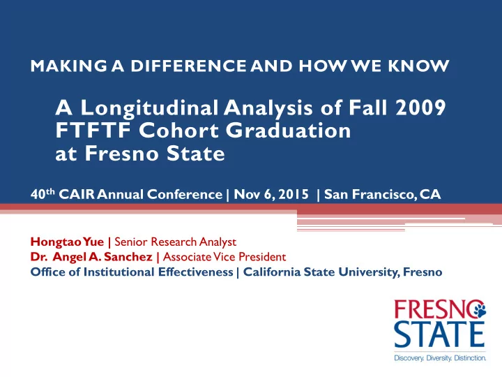 a longitudinal analysis of fall 2009 ftftf cohort