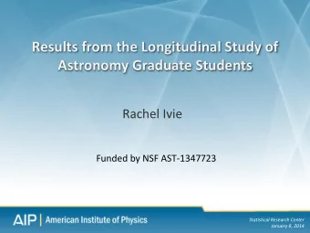 Astronomy Graduate Students  Rachel Ivie  Funded by NSF AST-1347723  Statistical Research Center