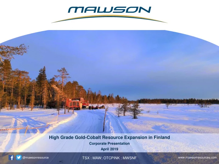 high grade gold cobalt resource expansion in finland