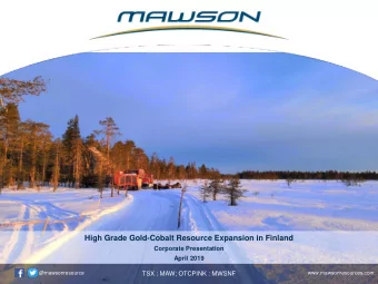 High Grade Gold-Cobalt Resource Expansion in Finland  Corporate Presentation  April 2019