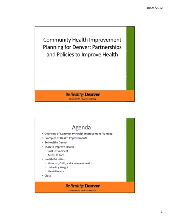 Agenda  Overview of Community Health Improvement Planning  Examples of Health Improvements