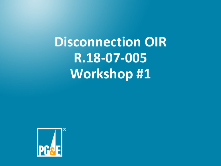 disconnection oir r 18 07 005 workshop 1