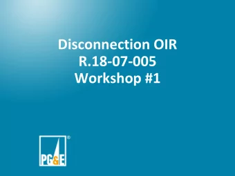 Disconnection OIR  R.18-07-005  Workshop #1  2 Disconnection Volume &amp; Pay Plan Kept Rate