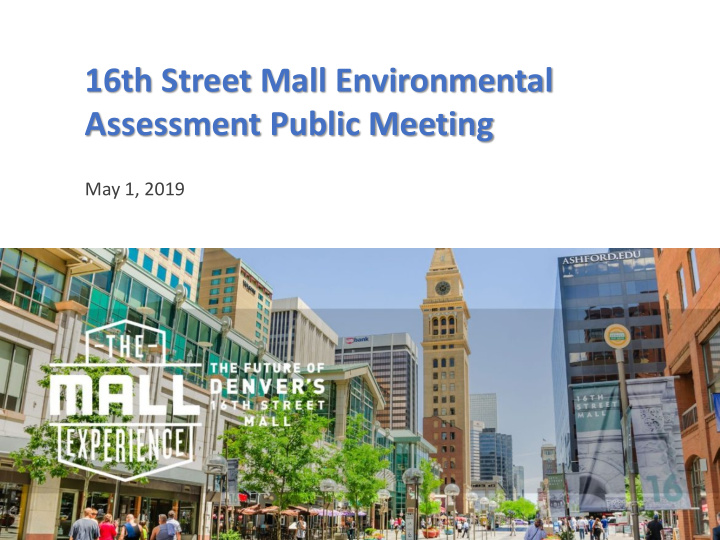 16th street mall environmental assessment public meeting