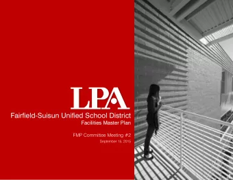 LP  LPA Fairfield-Suisun Unified School District  Facilities Master Plan  FMP Committee Meeting #2