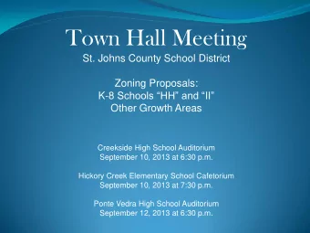 Town Hall Meeting  St. Johns County School District  Zoning Proposals: K- 8 Schools HH and