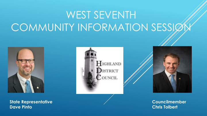 west seventh community information session