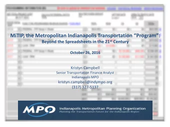 MiTIP, the Metropolitan Indianapolis Transportation Program: Beyond the Spreadsheets in the
