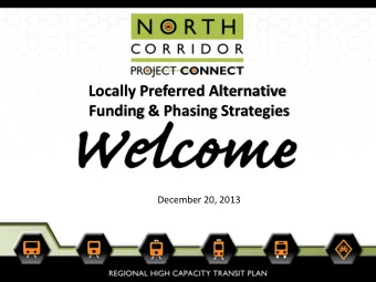 Locally Preferred Alternative  Funding &amp; Phasing Strategies  December 20, 2013  1