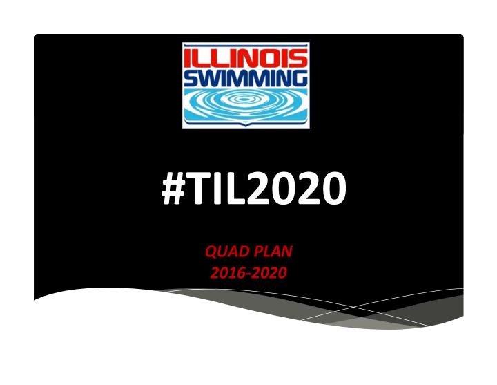 quad plan 2016 2020 illinois swimming