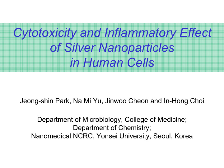 cytotoxicity and inflammatory effect of silver