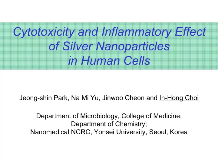 cytotoxicity and inflammatory effect of silver