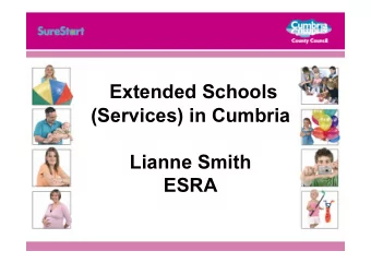 Extended Schools  (Services) in Cumbria  Lianne Smith  ESRA  Here is Edward Bear, coming