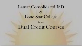 Dual Credit Courses  What does it mean to be a dual credit student? Dual enrollment simply means: A