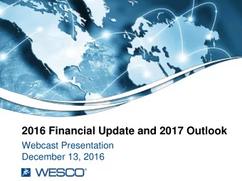2016 Financial Update and 2017 Outlook  Webcast Presentation  December 13, 2016  Safe Harbor