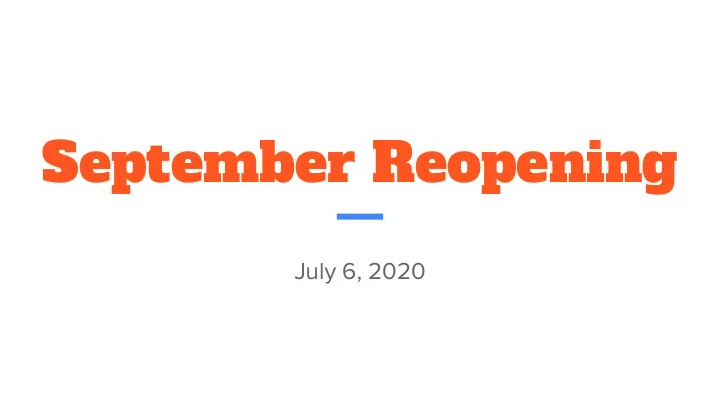 september reopening