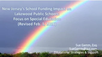 Sue Gamm,  , Esq.  SueGamm@aol.c  .com  Educatio  ional Strategies &amp; Support  Special Ed