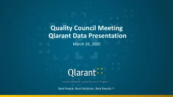 Quality Council Meeting  Qlarant Data Presentation  March 26, 2020 Best People. Best Solutions.
