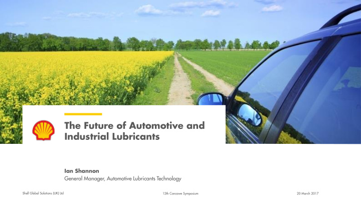 the future of automotive and industrial lubricants