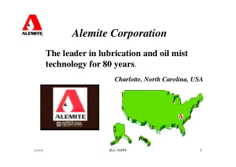 Alemite Corporation  The leader in lubrication and oil mist technology for 80 years .  technology