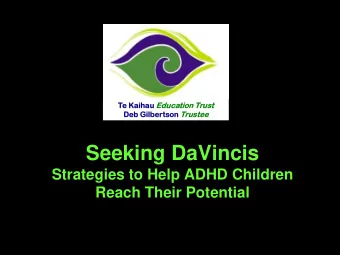 Seeking DaVincis  Strategies to Help ADHD Children  Reach Their Potential  ADHD or  DaVincis