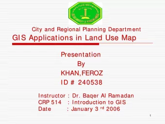 GIS Applications in Land Use Map  GIS Applications in Land Use Map  Presentation  Presentation  By