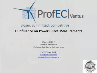 TI  TI inf  nflue  uenc  nce  e on Po  n Powe  wer  r Cur  urve  ve Measurements  surements  Date: