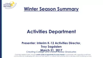 Winter Season Summary  Activities Department  Presenter: Interim K-12 Activities Director,  Troy