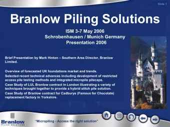 Branlow Piling Solutions  ISM 3-7 May 2006  Schrobenhausen / Munich Germany  Presentation 2006