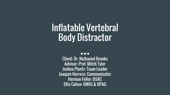 inflatable vertebral body distractor