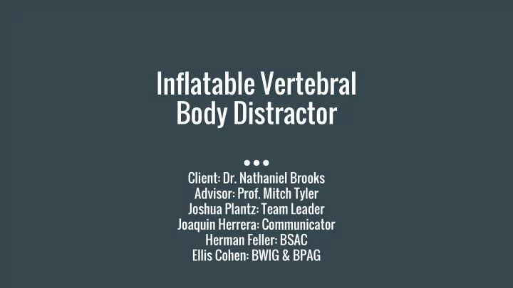 inflatable vertebral body distractor