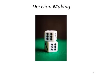 Decision Making  1  Decision Making Skills  Establishing a positive decision-making environment.