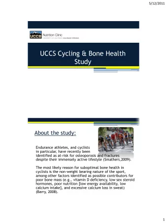 UCCS Cycling &amp; Bone Health  Study  About the study:  Endurance athletes, and cyclists  in