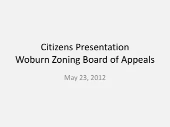 Citizens Presentation  Woburn Zoning Board of Appeals  May 23, 2012  Aerial Overview  Aerial View