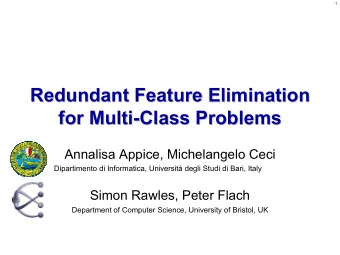 Redundant Feature Elimination  Redundant Feature Elimination  for Multi-Class Problems  for