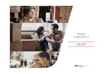 Westpac  Capital Notes 3  July 2015  Disclaimer  THIS PRESENTATION IS NOT FOR DISTRIBUTION TO ANY