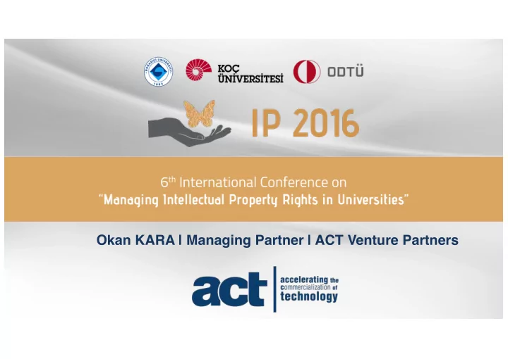 okan kara managing partner act venture partners this