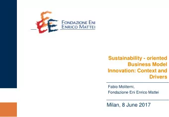 Innovation: Context and  Drivers  Fabio Moliterni,  Fondazione Eni Enrico Mattei  Milan, 8 June