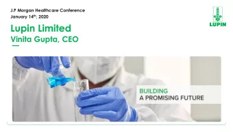 Lupin Limited  Vinita Gupta, CEO  Safe Harbor Statement Materials and information provided during