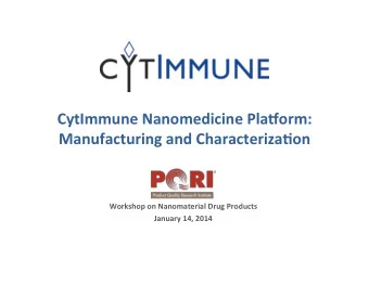 Workshop  on  Nanomaterial  Drug  Products    January  14,  2014