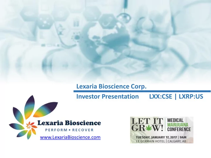 lexaria bioscience corp investor presentation lxx cse
