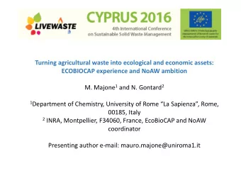 Turning agricultural waste into ecological and economic assets: ECOBIOCAP experience and NoAW
