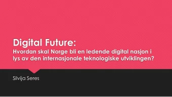 Digital Future:  Hvordan skal Norge bli en ledende digital nasjon i  lys av den internasjonale