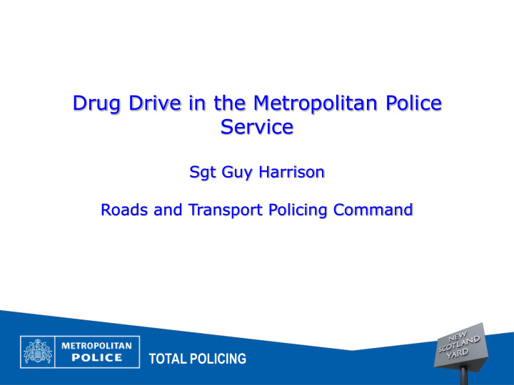 drug drive in the metropolitan police service
